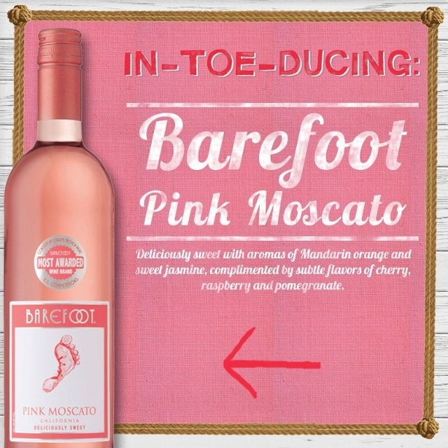 Jennifer Wall's Barefoot Pink Moscato. 