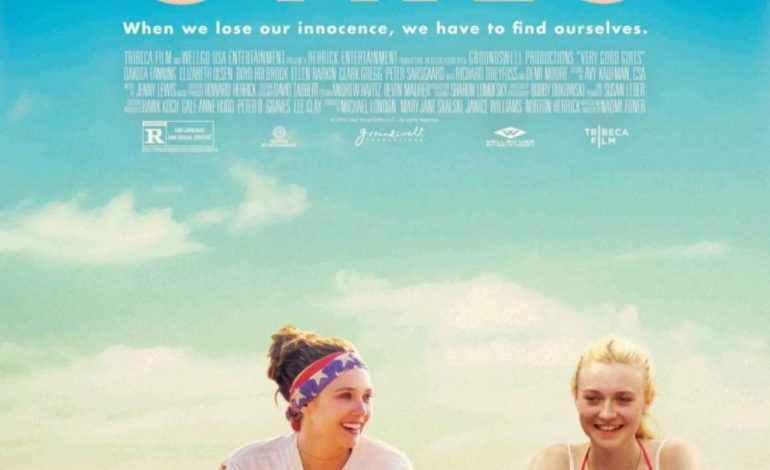 Very Good Girls: Opens July 25.