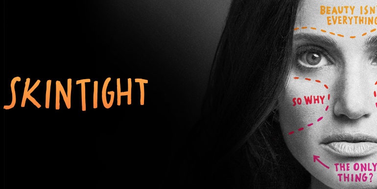 'SKINTIGHT'