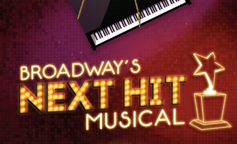 BROADWAY'S NEXT HIT MUSICAL